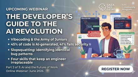 Marketing card for the Gaza Sky Geeks webinar 'The Developer's Guide to the AI Revolution'. Part 2 of 3 in the AI and the Future of Work series, June 2026. The card shows an illustrated bearded developer at a desktop, surrounded by floating UI panels labelled Vibecoder IDE, Security Auditor, Vulnerability Scan, and Developer Skills Matrix, plus a small Code-Gen Bot mascot, against a navy background with a glowing network pattern.
